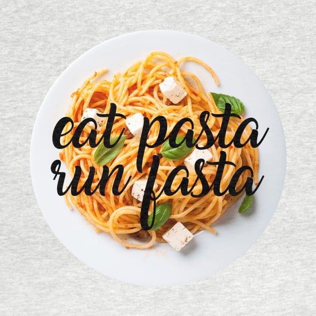 eat pasta run fasta by burenkaUA